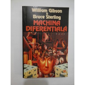 Machina diferentiala - William Gibson & Bruce Sterling